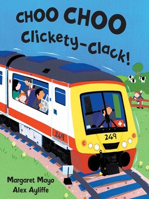 cover image of Choo Choo Clickety-Clack!